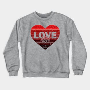 Love and heart Crewneck Sweatshirt